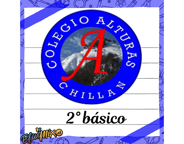 COLEGIO ALTURAS - 2° BÁSICO
