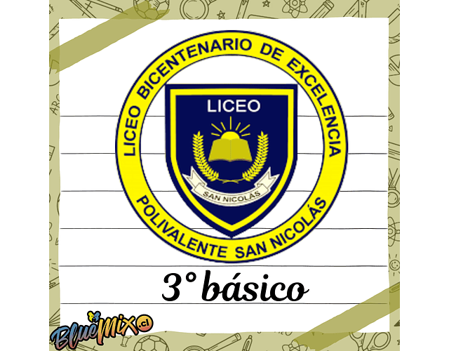LICEO BICENTENARIO POLIVALENTE SAN NICOLAS - 3° BÁSICO 2026