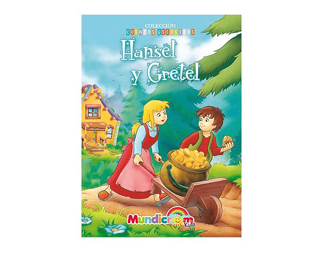 HANSEL Y GRETEL - CUENTOS ESCOGIDOS