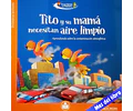 TITO Y SU MAMA NECESITAN AIRE LIMPIO