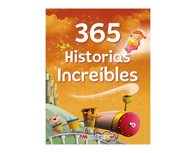 365 CUENTOS INCREIBLES