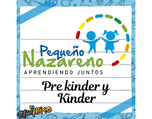 PEQUEÑO NAZARENO - PRE KINDER Y KINDER 2026