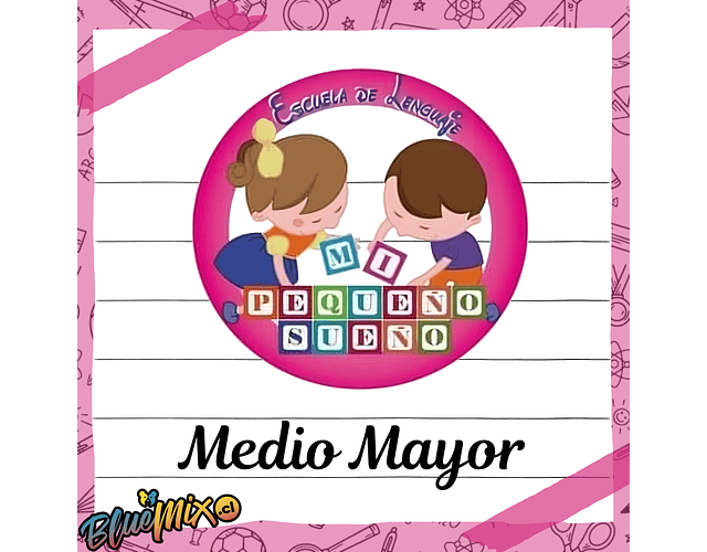 MI PEQUEÑO SUEÑO - MEDIO MAYOR 2026