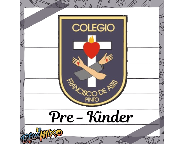 FRANCISCO DE ASIS - PRE KINDER 2025