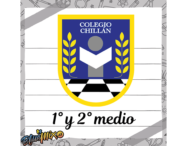 COLEGIO CHILLÁN - 1° y 2° MEDIO 2026
