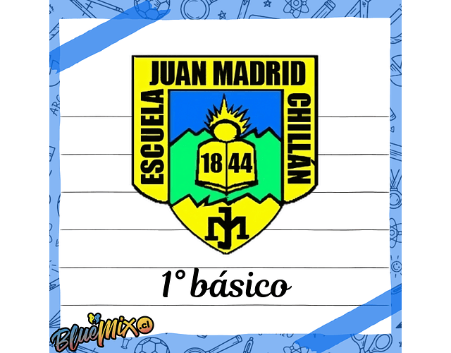 ESCUELA JUAN MADRID - 1° BÁSICO 2026