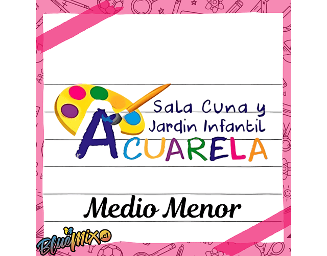 SALA CUNA Y JARDIN INFANTIL ACUARELA - MEDIO MENOR 2026