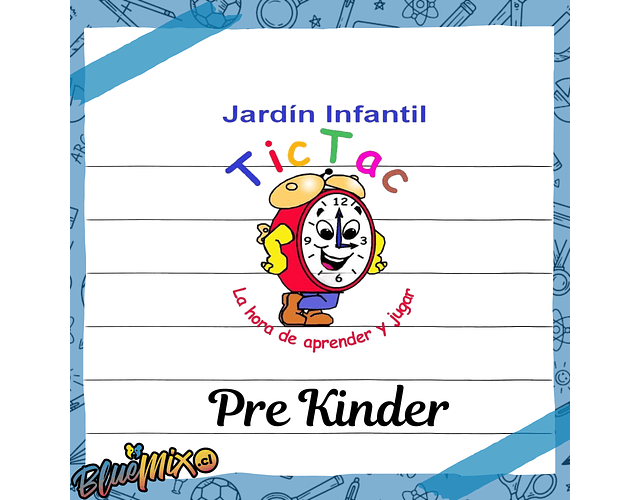 JARDÍN INFANTIL TIC TAC - PRE KINDER