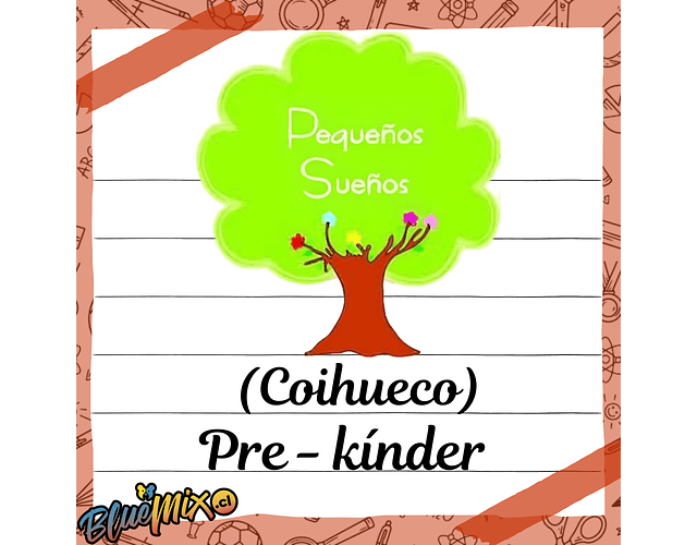 PEQUEÑOS SUEÑOS - PRE KINDER 2026