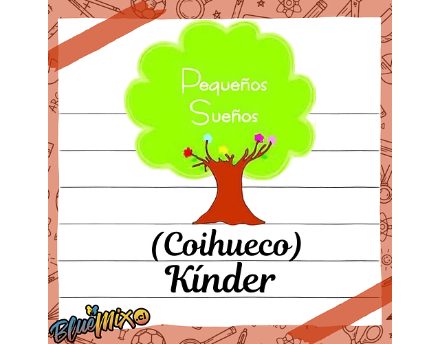 PEQUEÑOS SUEÑOS - KINDER 2026