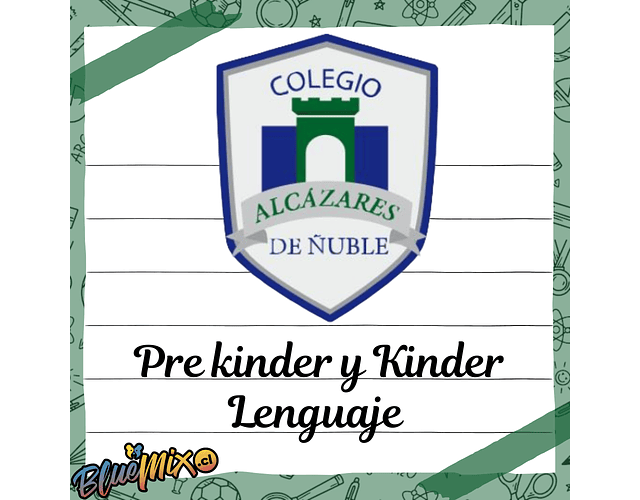 ALCÁZARES DE ÑUBLE -  PRE KINDER Y KINDER LENGUAJE 2026
