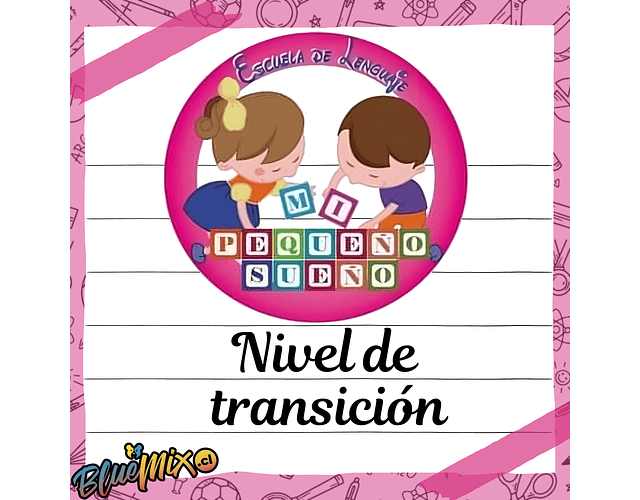 MI PEQUEÑO SUEÑO - NIVEL DE TRANSICION 2026