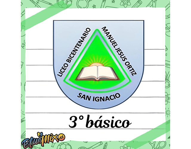 LICEO BICENTENARIO MANUEL JESUS ORTIZ - 3° BÁSICO 2026