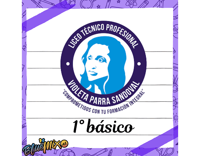LICEO VIOLETA PARRA SAN CARLOS - 1° BASICO 2026