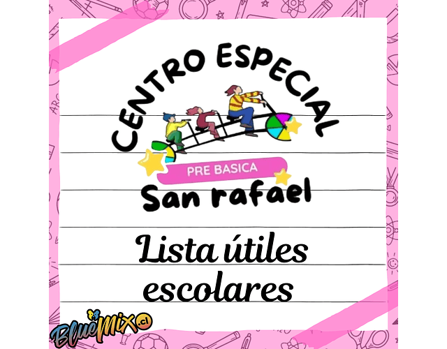 CENTRO ESPECIAL SAN RAFAEL - LISTA DE MATERIALES 2026