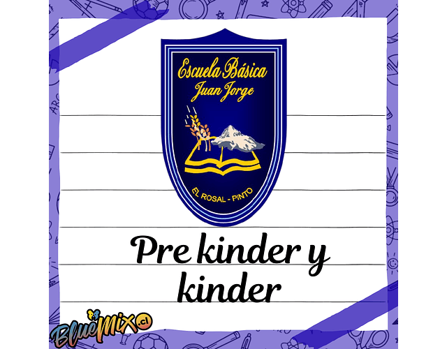 ESCUELA BASICA JUAN JORGE - PRE KINDER Y KINDER 2026