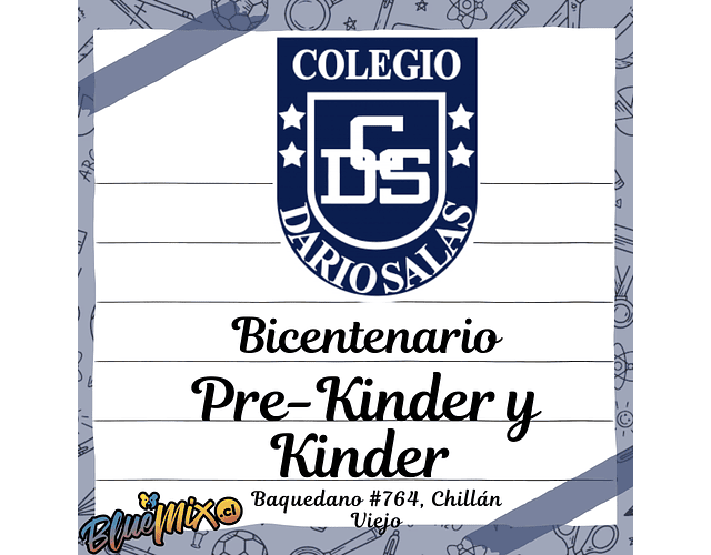 BICENTENARIO DARIO SALAS BAQUEDANO - PRE KINDER Y KINDER 2026