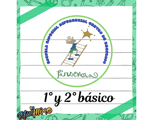 COLEGIO PERSEVERA - 1° Y 2° BÁSICO 2026