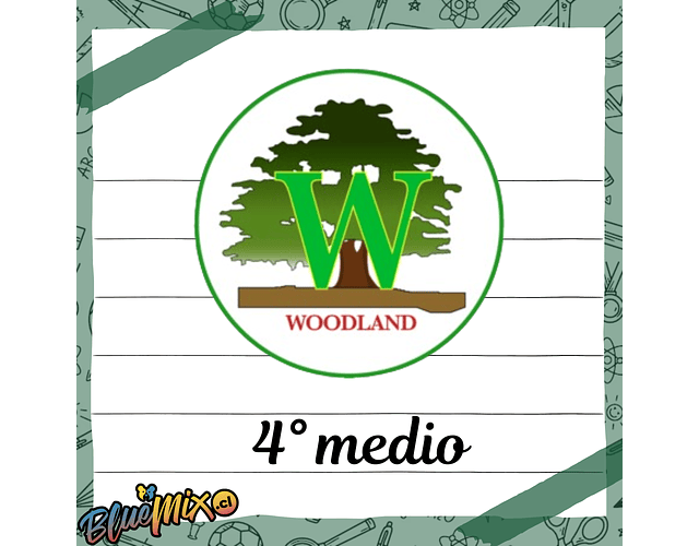 COLEGIO INGLES WOODLAND - 4° MEDIO 2026