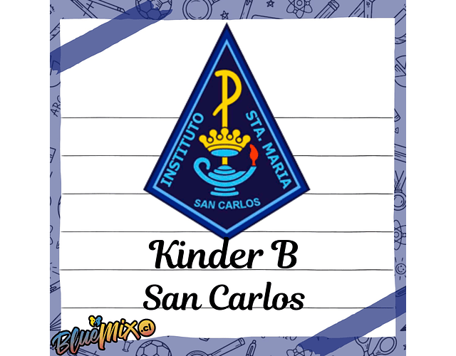 INSTITUTO SANTA MARIA - SAN CARLOS - KINDER B - 2026