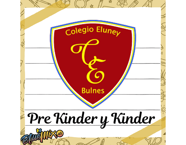 COLEGIO ELUNEY - PRE KINDER Y KINDER - 2026