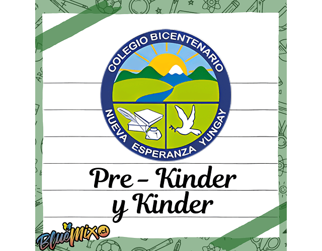 COLEGIO BICENTENARIO NUEVA ESPERANZA - PRE KINDER Y KINDER 2026