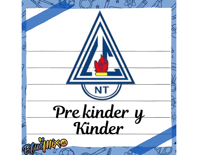LICEO NARCISO TONDREAU - PRE KINDER / KINDER 2026