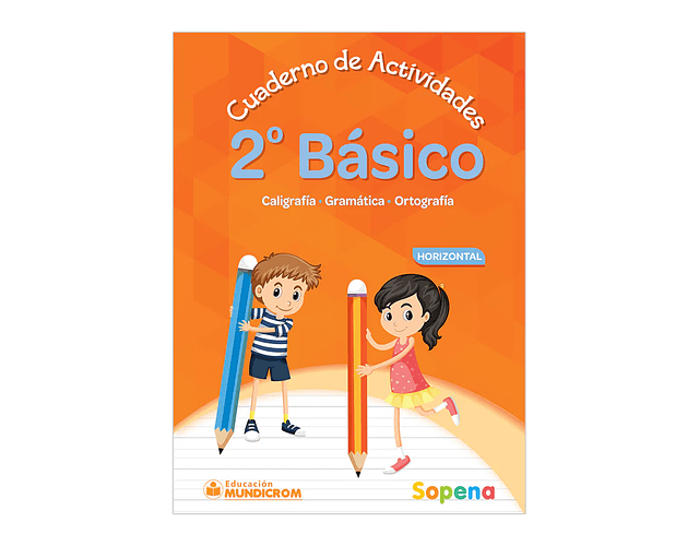 CUADERNO DE ACTIVIDADES 2°  BÁSICO HORIZONTAL - SOPENA