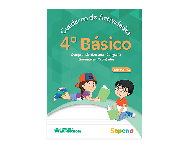 CUADERNO DE ACTIVIDADES 4  BÁSICO HORIZONTAL - SOPENA