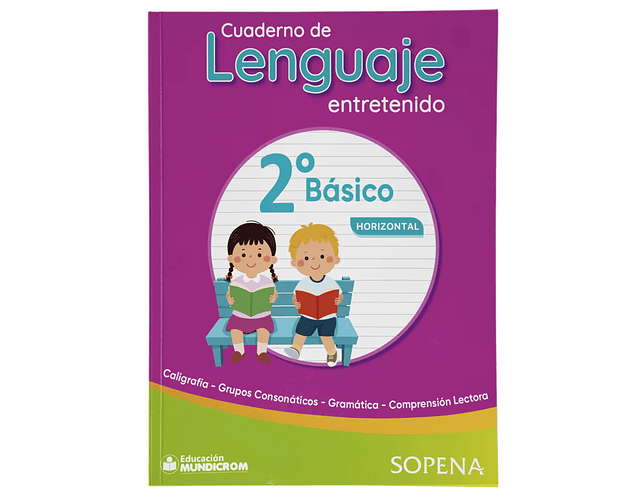 CUADERNO DE LENGUAJE ENTRETENIDO . 2° BASICO HORIZONTAL - SOPENA
