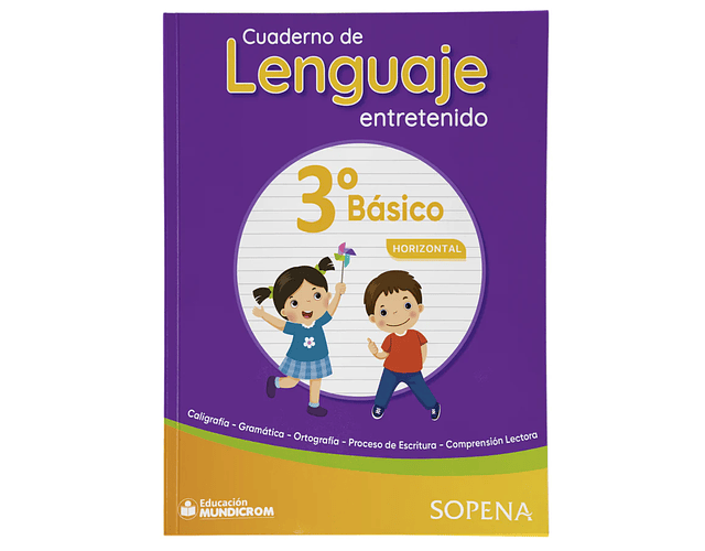 CUADERNO DE LENGUAJE ENTRETENIDA 3° BASICO HORIZONTAL - SOPENA