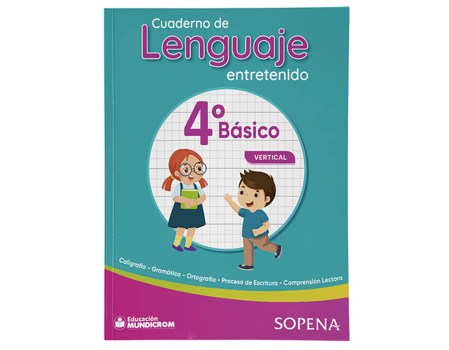 CUADERNO DE LENGUAJE ENTRETENIDO 4° BASICO VERTICAL - SOPENA