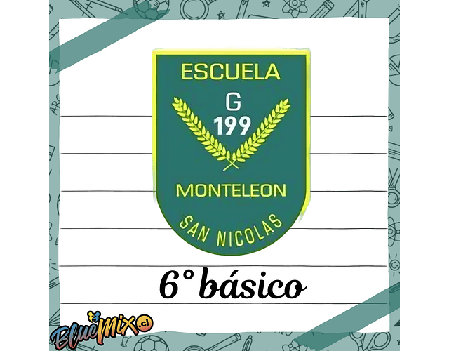 ESCUELA MONTELEON - 6° BASICO-2026