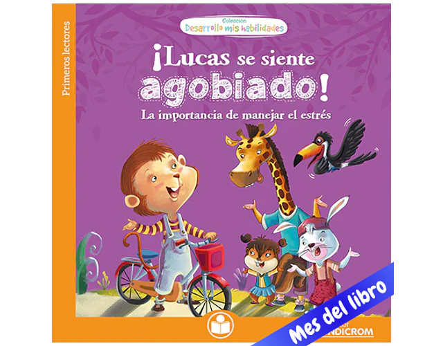 LIBRO LUCAS SE SIENTE AGOBIADO