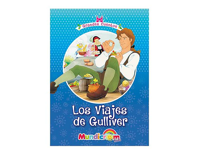 LOS VIAJES DE GULLIVER - GRANDES CUENTOS