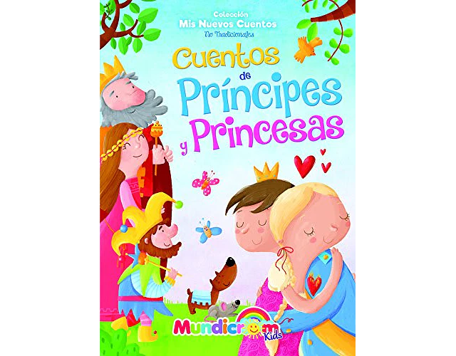 CUENTOS PRINCIPES Y PRINCESAS - MIS NUEVOS CUENTOS