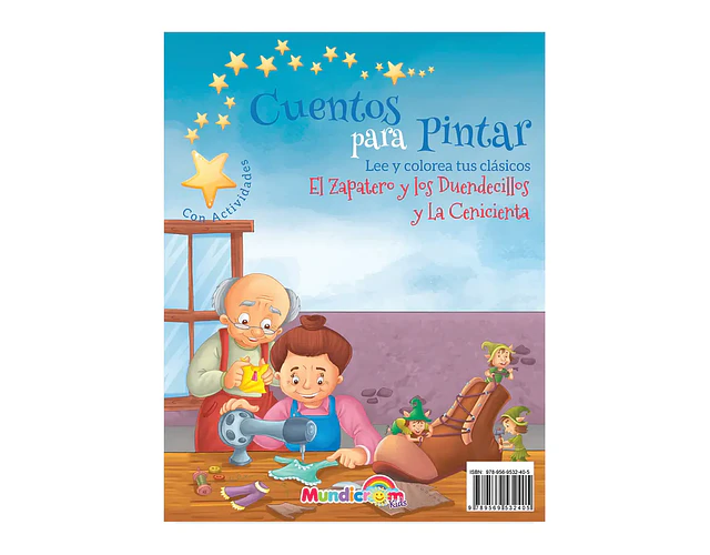 CUENTOS P/PINTAR - EL ZAPATERO Y LOS DUENDECILLOS / LA CENICIENTA