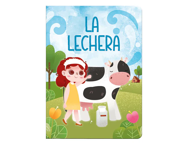 CUENTO TRADICIONAL LA LECHERA