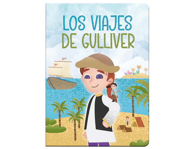 CUENTO TRADICIONAL LOS VIAJES DE GULLIVER