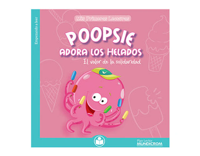 LIBRO POOPSIE ADORA LOS HELADOS