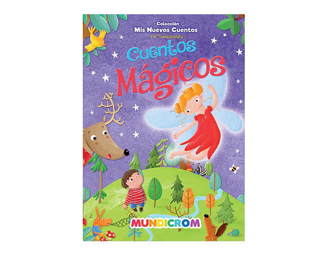 CUENTOS MAGICOS  (MIS NUEVOS CUENTOS)