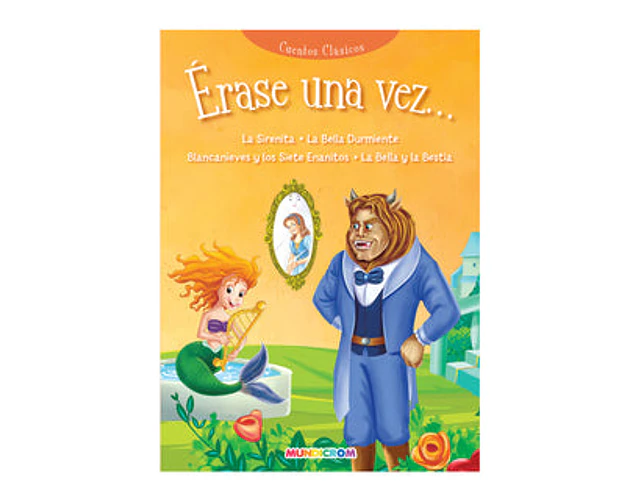 CUENTOS ERASE UNA VEZ LA SIRENITA, LA BELLA Y LA BESTIA