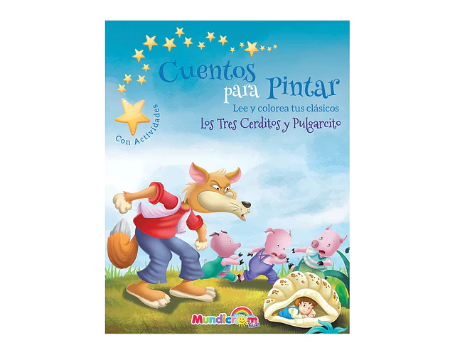 CUENTOS PARA PINTAR PULGARCITO / TRES CERDITOS