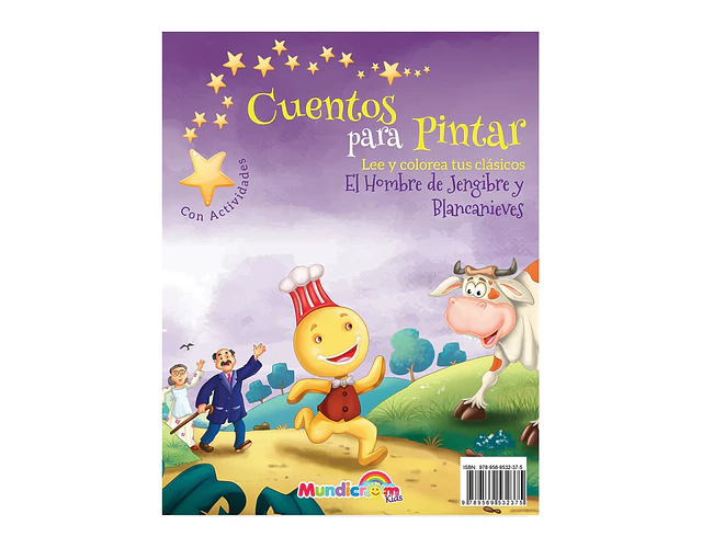 CUENTOS PARA PINTAR EL HOMBRE DE JENGIBRE / BLANCANIEVES