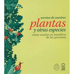 Secretos De Nuestras Plantas Y Otras Especies 