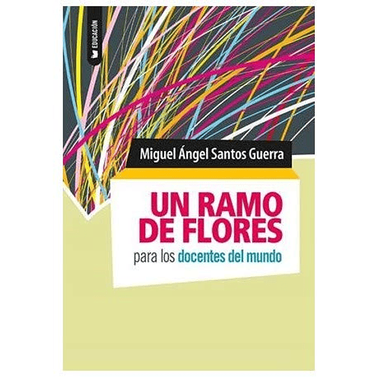 Un Ramo De Flores Para Los Docentes Del Mundo