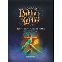 La Biblia De Los Caidos - Tomo I Del Testamento De Mad