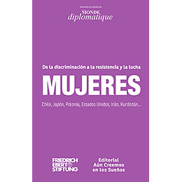 Mujeres - De La Discriminacion A La Resistencia Y La Lucha