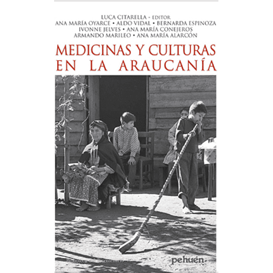 Medicinas Y Culturas En La Araucania