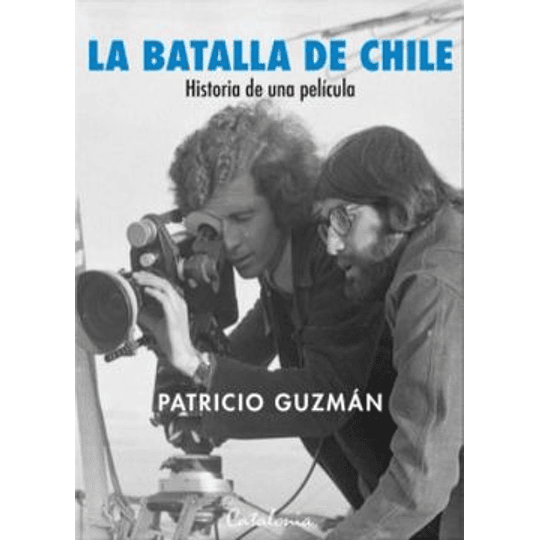 La Batalla De Chile Historia De Una Pelicula